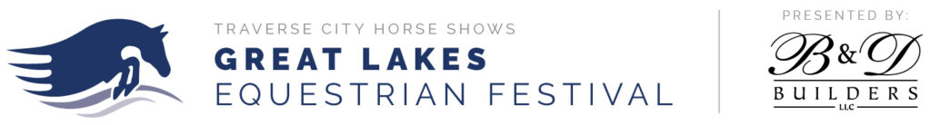 Great Lakes Equestrian Festival presented by B&D Builders